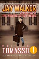 Jay Walker: The Case of the Missing Action Figure 1539558061 Book Cover