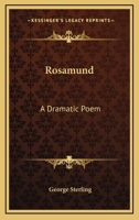 Rosamund, a Dramatic Poem 1163589446 Book Cover
