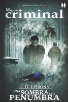 Una sombra en la penumbra (Magazine criminal) (Spanish Edition) B08LNJLCRN Book Cover