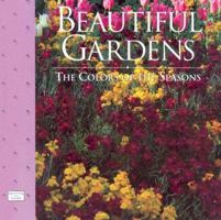 Beautiful Gardens: The Colors of the Seasons 0766761614 Book Cover