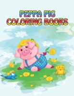 peppa pig coloring books: Peppa pig coloring book for kids, jumbo, children, toddlers, crayons, adult, mini, girls and Boys. Large 8.5 x 11. 25 Coloring Pages 1710471298 Book Cover