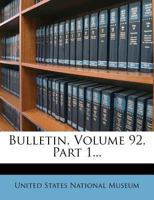 Bulletin, Volume 92, Part 1... 1278818871 Book Cover
