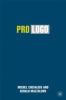 Pro Logo: Brands as a Factor of Progress 134951411X Book Cover