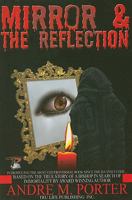 Mirror & The Reflection 0977457540 Book Cover
