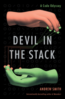 Devil in the Stack: A Code Odyssey 0802165311 Book Cover