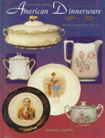 Turn of the Century American Dinnerware, 1880s to 1920s: Identification and Value Guide