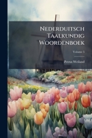 Nederduitsch Taalkundig Woordenboek, Volume 5 1142020193 Book Cover
