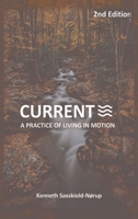CURRENT: A Practice of Living in Motion 2nd Edition 8797684333 Book Cover