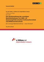 Die Rechtsstellung des sonstigen Marktteilnehmers im UWG. Im Spannungsfeld zwischen Verbraucherschutz und Mitbewerberschutz (German Edition) 3346012824 Book Cover