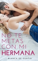 No Te Metas Con Mi Hermana B09LGQVQCH Book Cover