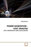 POWER GENERATION - COST ANALYSIS: COST COMPONENTS AND CALCULATIONS 3639172930 Book Cover