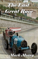 The Last Great Race 0994417152 Book Cover