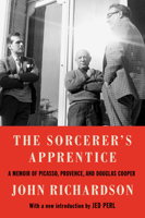The Sorcerer's Apprentice: Picasso, Provence and Douglas Cooper 0375400338 Book Cover