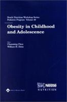 Obesity in Childhood and Adolescence (Nestle Nutrition Workshop Series. Pediatric Program, Vol. 49, Shanghai, China) 0442280203 Book Cover
