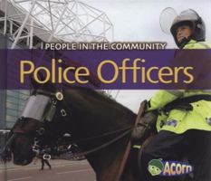 Police Officers (People in the Community) 0431192456 Book Cover