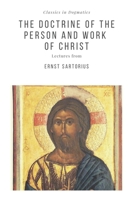 The Doctrine of the Person and Work of Christ 1952295238 Book Cover