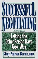 Successful Negotiating 1564143597 Book Cover