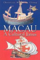 Macau: A Cultural Janus 9622094864 Book Cover