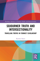 Sojourner Truth and Intersectionality 0367694638 Book Cover