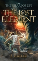 The Pillars of Life: The Lost Element 3982484715 Book Cover