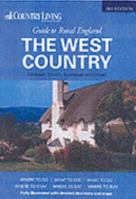Country Living Guide to Rural England: The West Country - Cornwall, Devon, Dorset and Somerset 1904434940 Book Cover