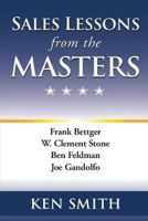 Sales Lessons from the Masters 0984558160 Book Cover