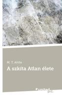 A szkíta Atlan élete 3710337526 Book Cover