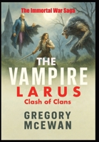 The Vampire Larus: Clash of Clans 1069670669 Book Cover