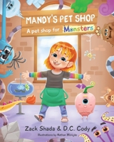 Mandy's Pet Shop: A pet shop for monsters 1735379506 Book Cover