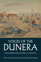 Voices of the Dunera: Ernst Kitzinger, Exile and Essays on Internment 1836954433 Book Cover