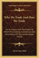 Why we Trade and How we Trade; 1022151126 Book Cover