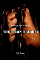 Johnny Encounters The Chain Breaker 1304131009 Book Cover