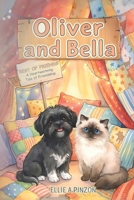 Oliver & Bella: Best Of Friends, A Heartwarming Tale Of Friendship B0GY1FG668 Book Cover