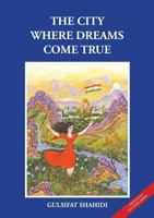 The City Where Dreams Come True 1910886203 Book Cover