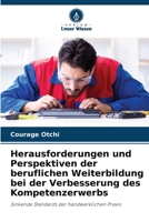Herausforderungen und Perspektiven der beruflichen Weiterbildung bei der Verbesserung des Kompetenzerwerbs (German Edition) 6208311985 Book Cover