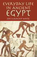Everyday Life in Ancient Egypt 048642510X Book Cover