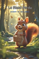Le Gland Perdu: Benny et ses amis (French Edition) B0FHDXZWXT Book Cover