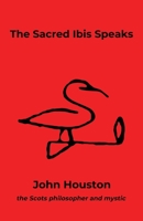 The Sacred Ibis Speaks B0FRW89WR4 Book Cover