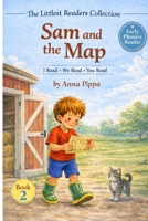 Sam and the Map: An Early Phonics Reader for Beginning Readers (Letters A, M, S, T, P, I, N, C, H, R) (The Littlest Readers Collection) B0GT4R73W2 Book Cover