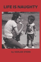 LIFE IS NAUGHTY B08M2G23WD Book Cover