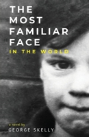 The Most Familiar Face In the World 1914366948 Book Cover