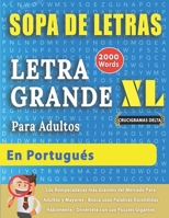 SOPA DE LETRAS CON LETRA GRANDE PARA ADULTOS EN PORTUGUÉS - Crucigramas Delta - Los Rompecabezas más Grandes del Mercado Para Adultos y Mayores - ... con 100 Puzzles Gigantes B08LNFVQXJ Book Cover