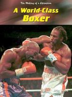 World-Class Boxer 1403455503 Book Cover