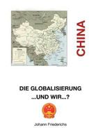 China: Die Globalisierung...und wir? 3842300700 Book Cover