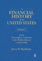A Financial History of the United States (3-volume set) 0765607301 Book Cover