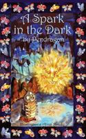 A Spark in the Dark 1530678986 Book Cover