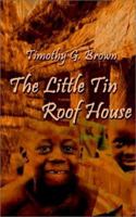 The Little Tin Roof House 0759695164 Book Cover
