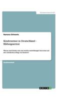 Kinderarmut in Deutschland - Bildungsarmut: Warum sind Kinder arm und welche Auswirkungen hat Armut auf den schulischen Alltag von Kindern? 3640462106 Book Cover