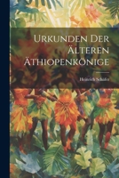 Urkunden der älteren Äthiopenkönige 1021443433 Book Cover