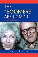 The "Boomers" Are Coming 1479755478 Book Cover